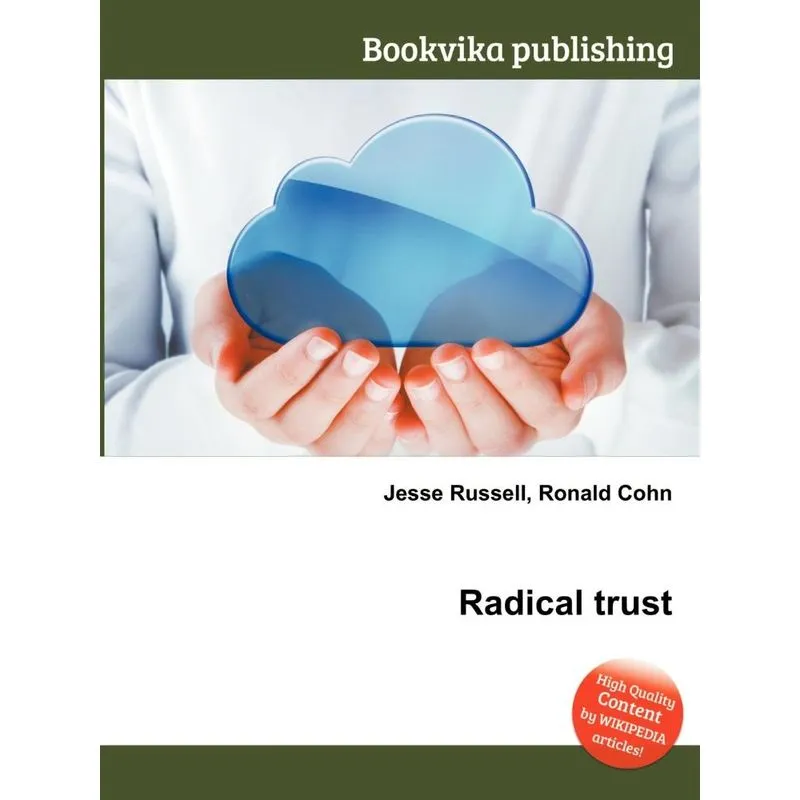 Radical Trust