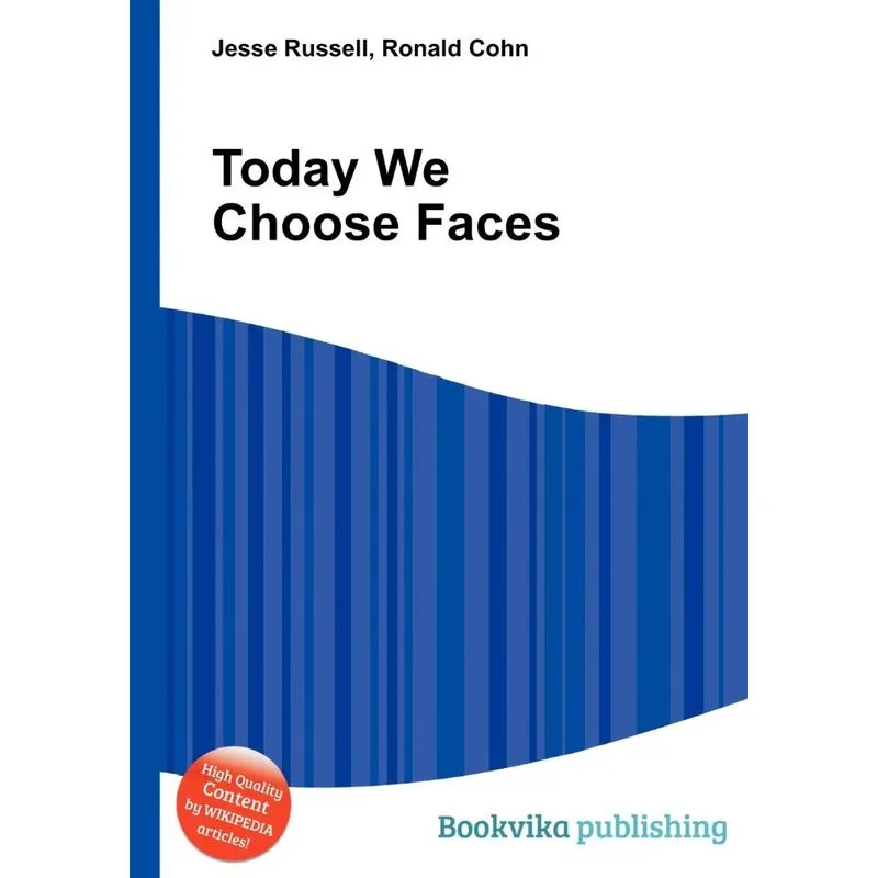 Today We Choose Faces