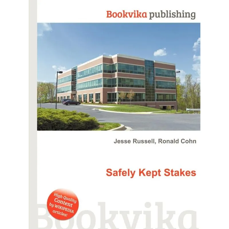 Safely Kept Stakes