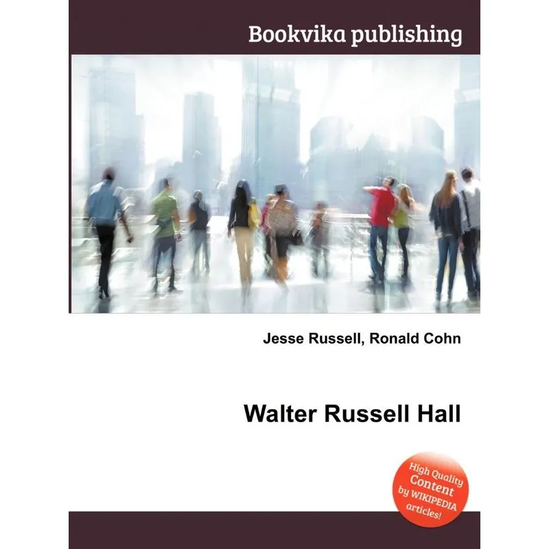Walter Russell Hall