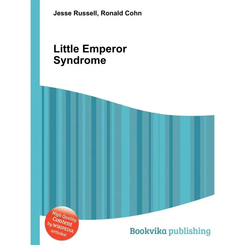 Little Emperor Syndrome