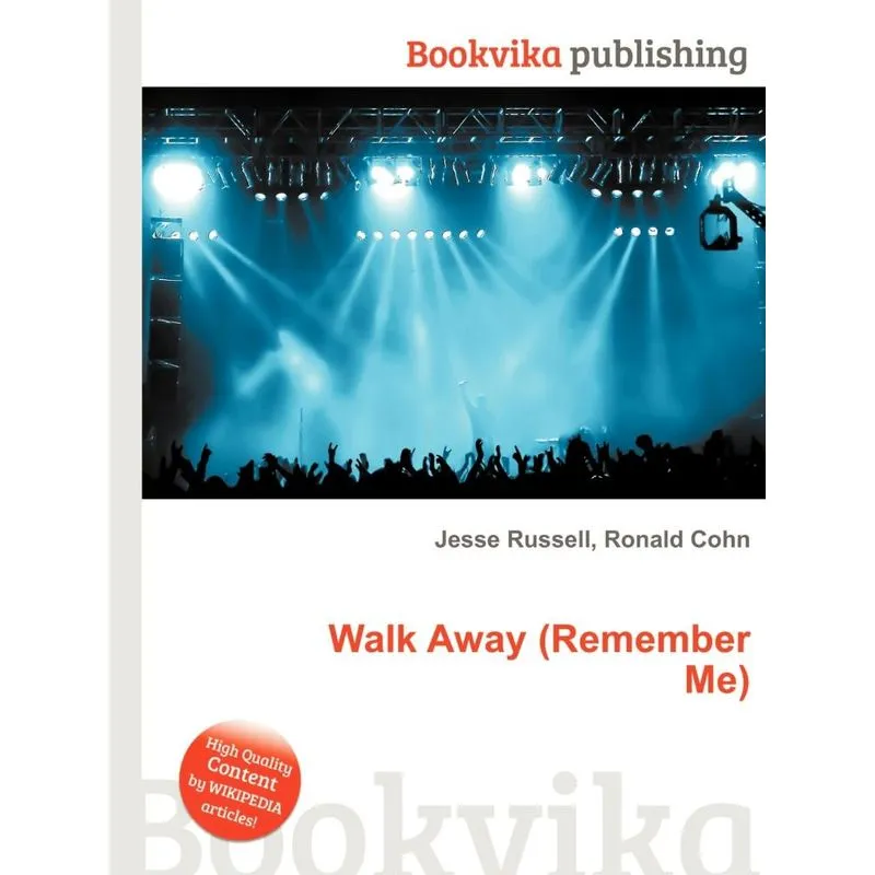 Walk Away (Remember Me)