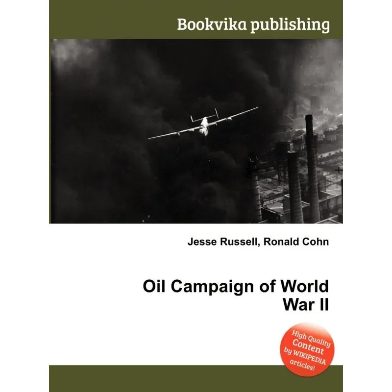 Oil Campaign Of World War Ii
