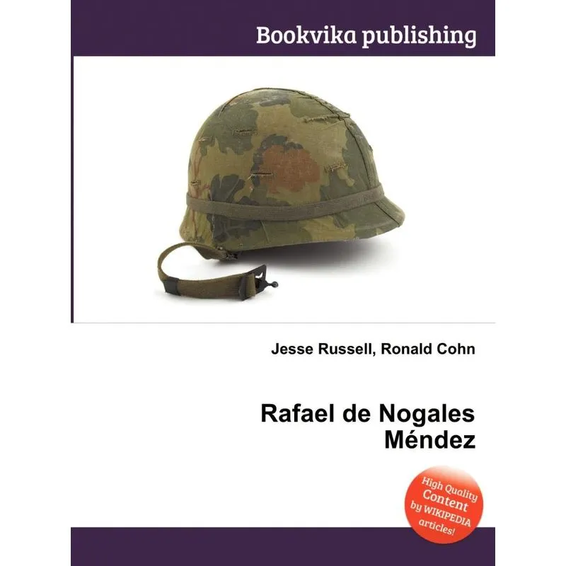 Rafael De Nogales Mendez