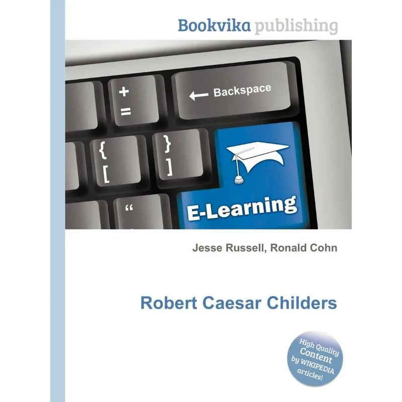 Robert Caesar Childers. Robert Caesar Childers