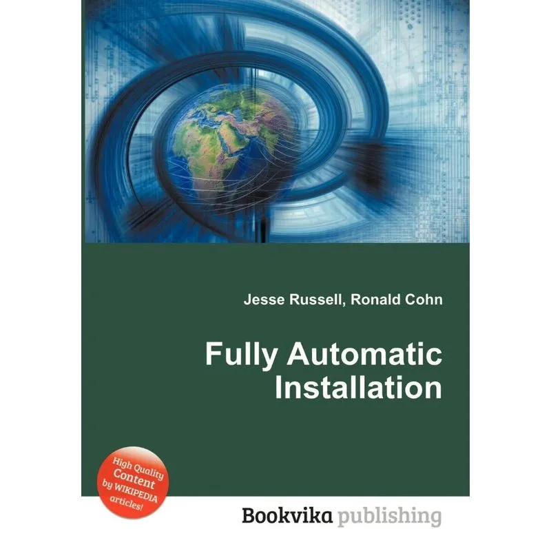 Fully Automatic Installation