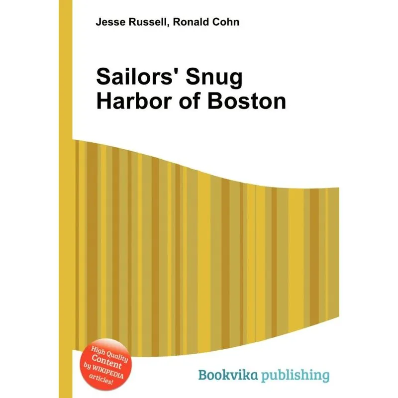 Sailors Snug Harbor Of Boston
