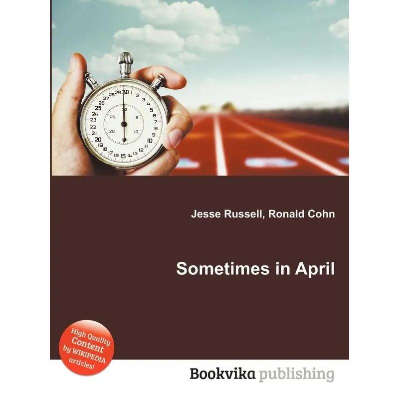 Sometimes In April