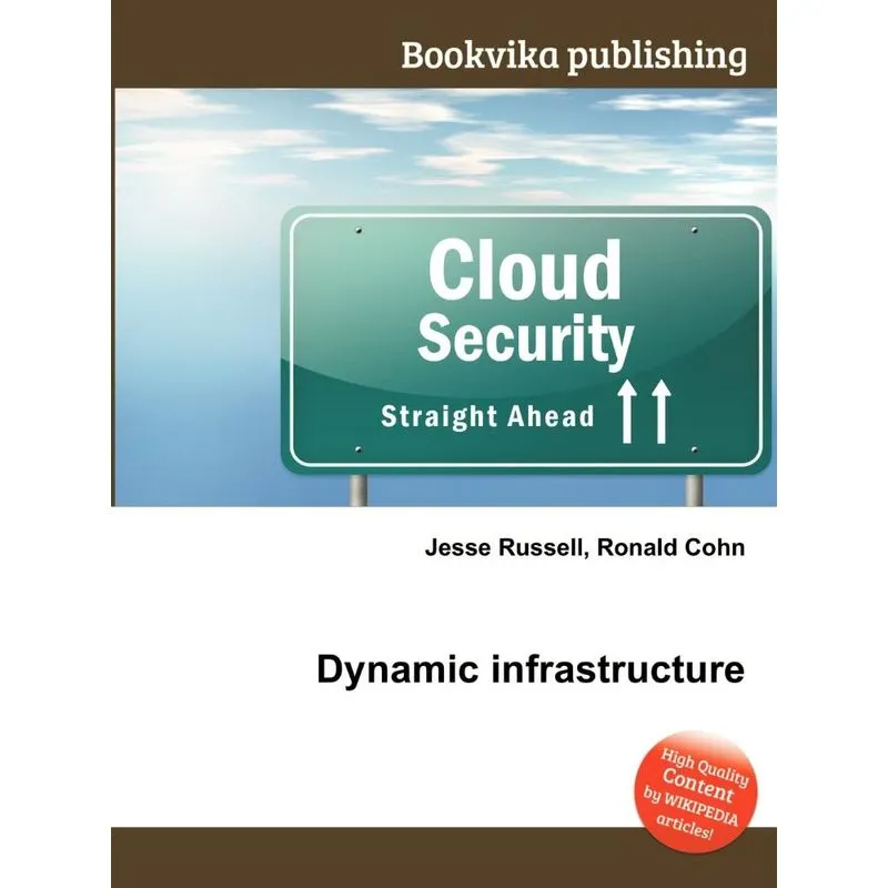 Dynamic Infrastructure