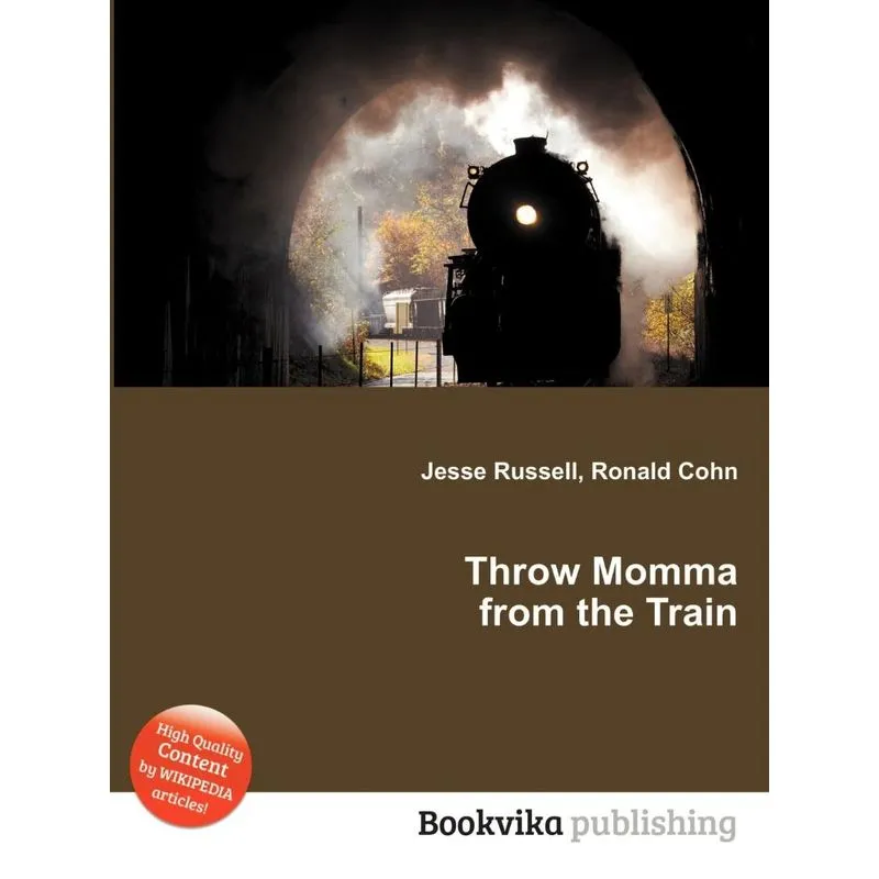 Throw Momma From The Train