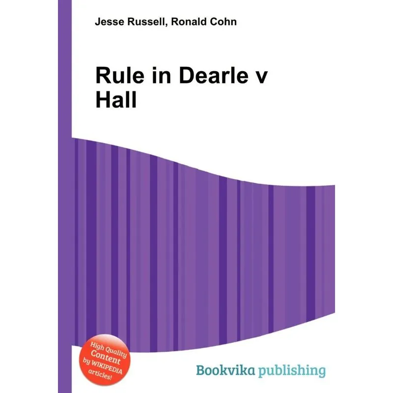 Rule In Dearle V Hall