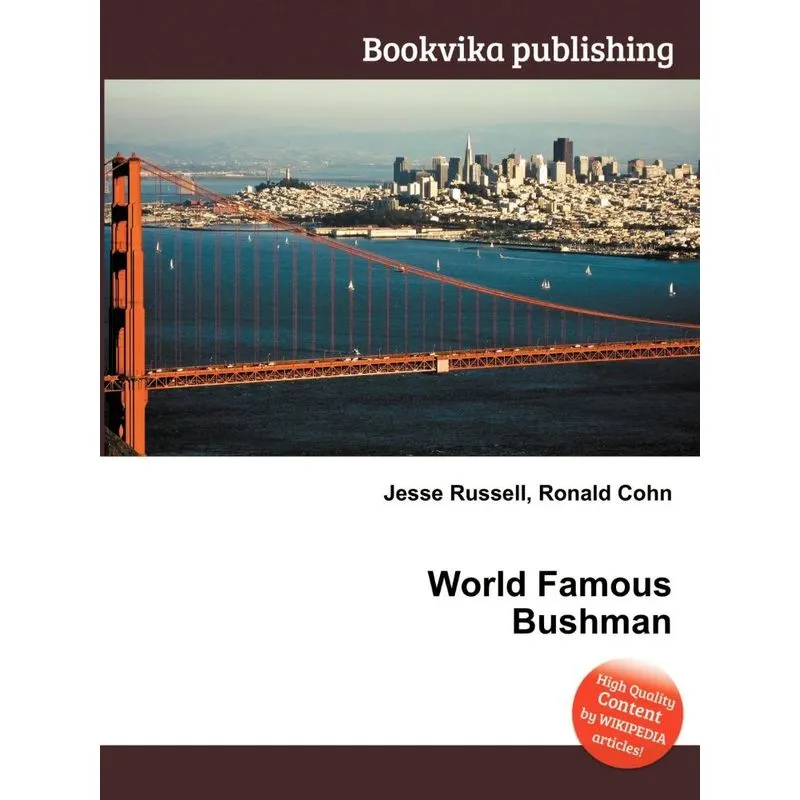 World Famous Bushman