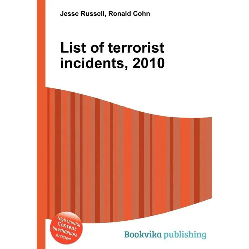 List of Terrorist Incidents, 2010