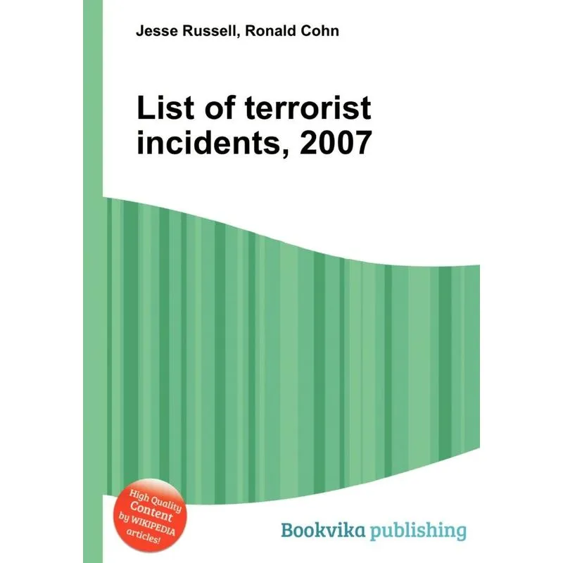 List of Terrorist Incidents, 2007