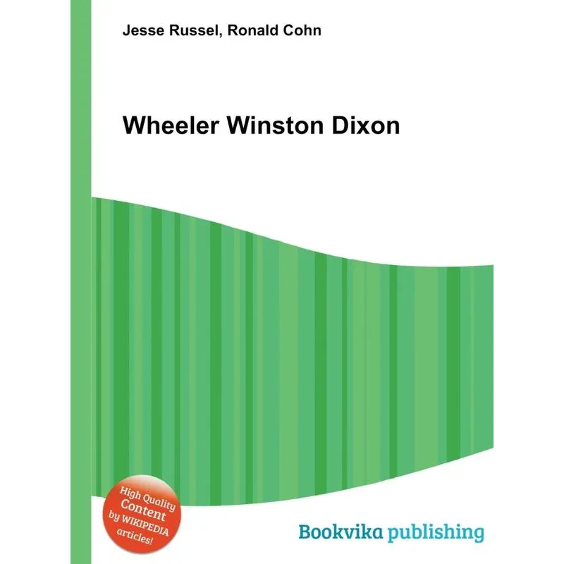Wheeler Winston Dixon