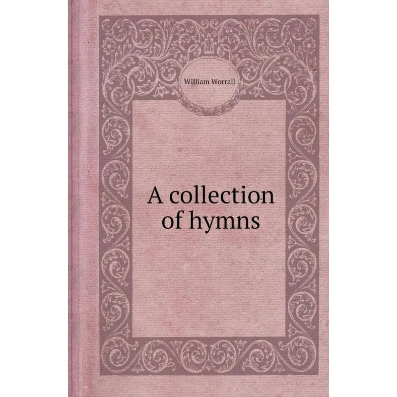 A Collection of Hymns