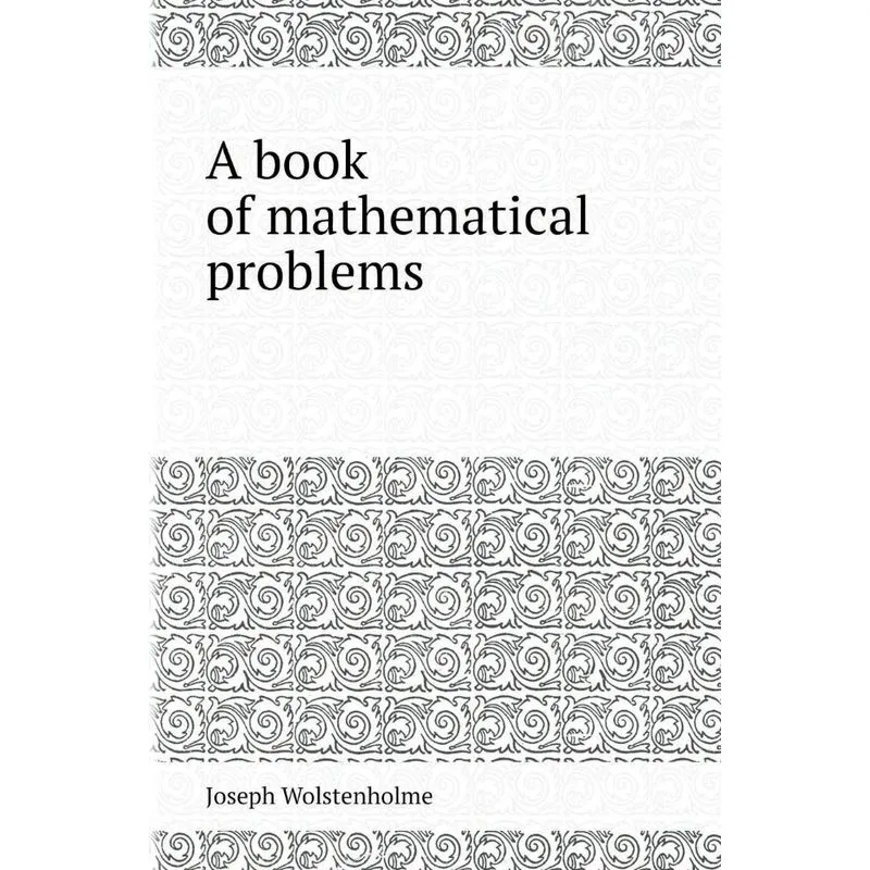 A Book of Mathematical Problems.