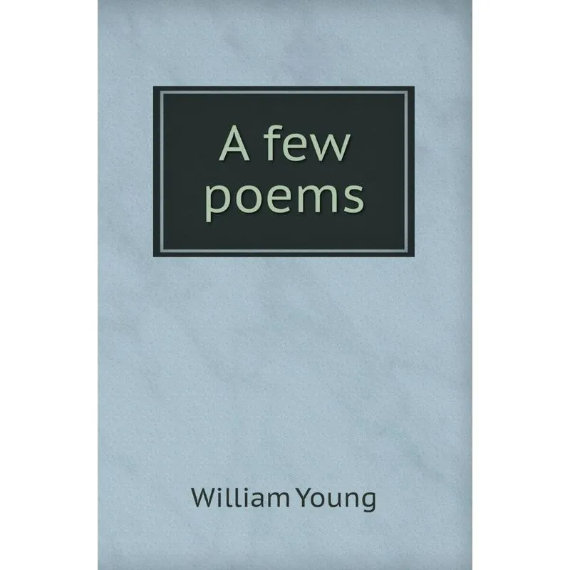A Few Poems