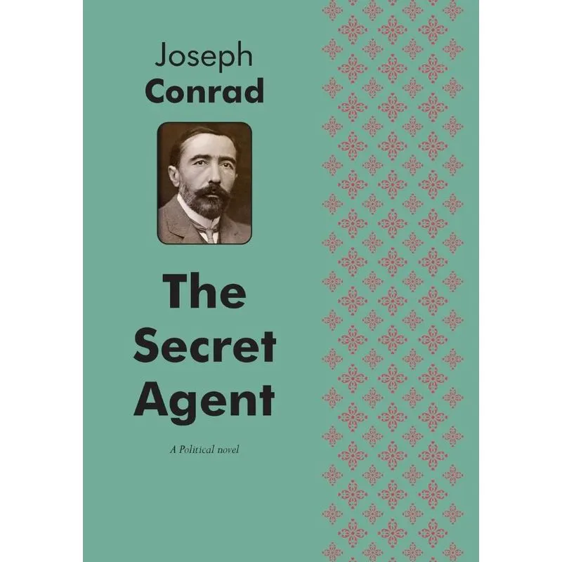 The Secret Agent A Political Novel