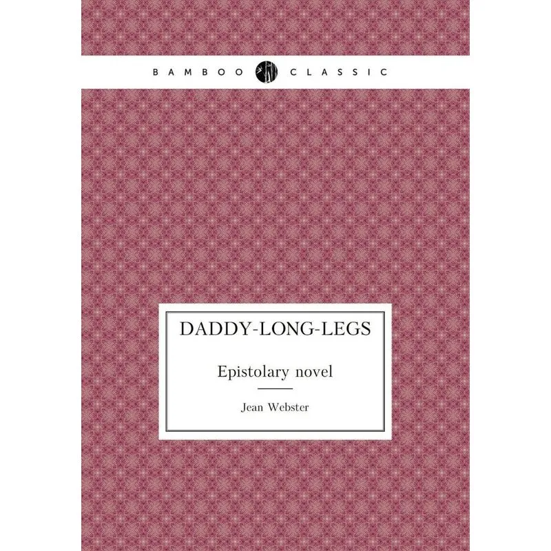 Daddy-Long-Legs Epistolary novel