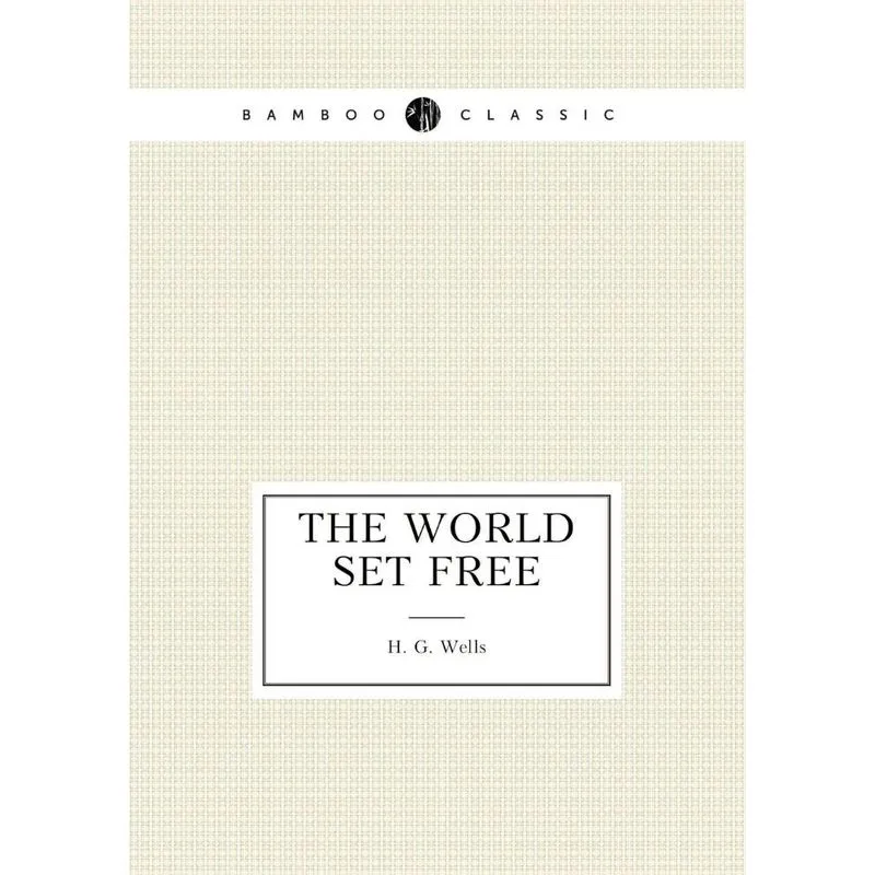 The World Set Free