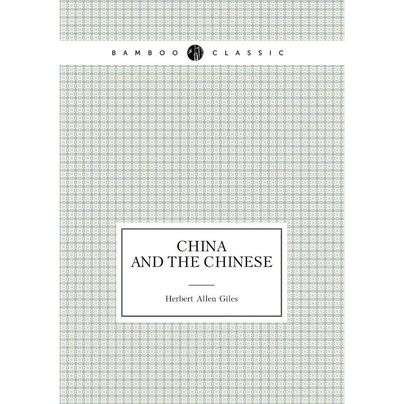China and the Chinese (Lectures)