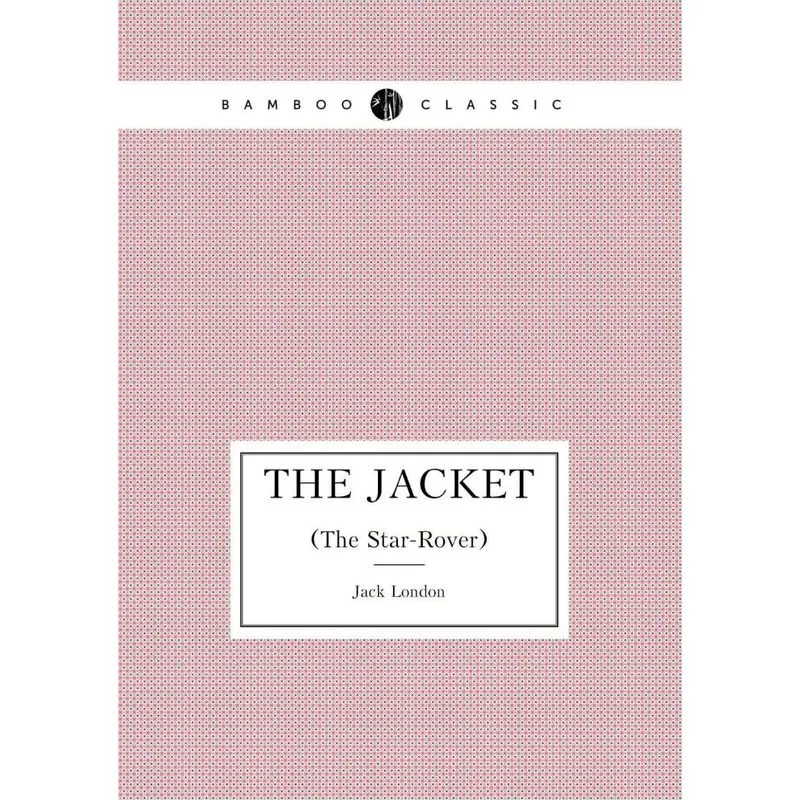The Jacket (The Star-Rover)