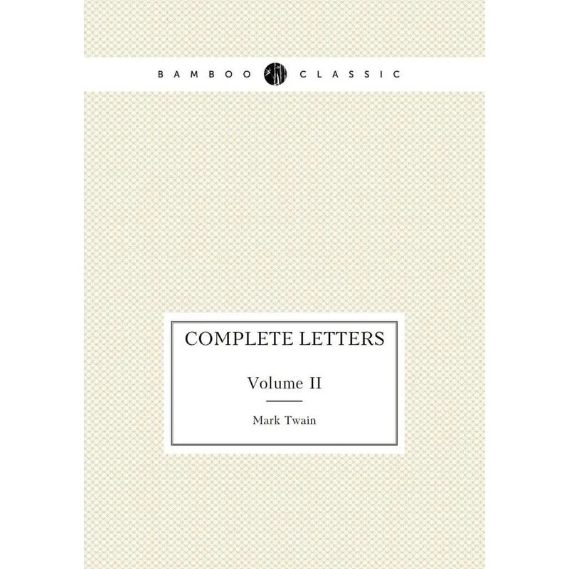 Complete Letters Volume II