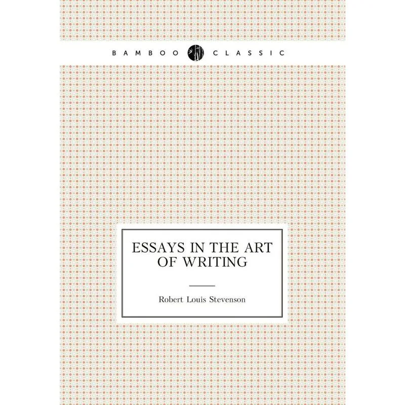 Essays in the Art of Writing