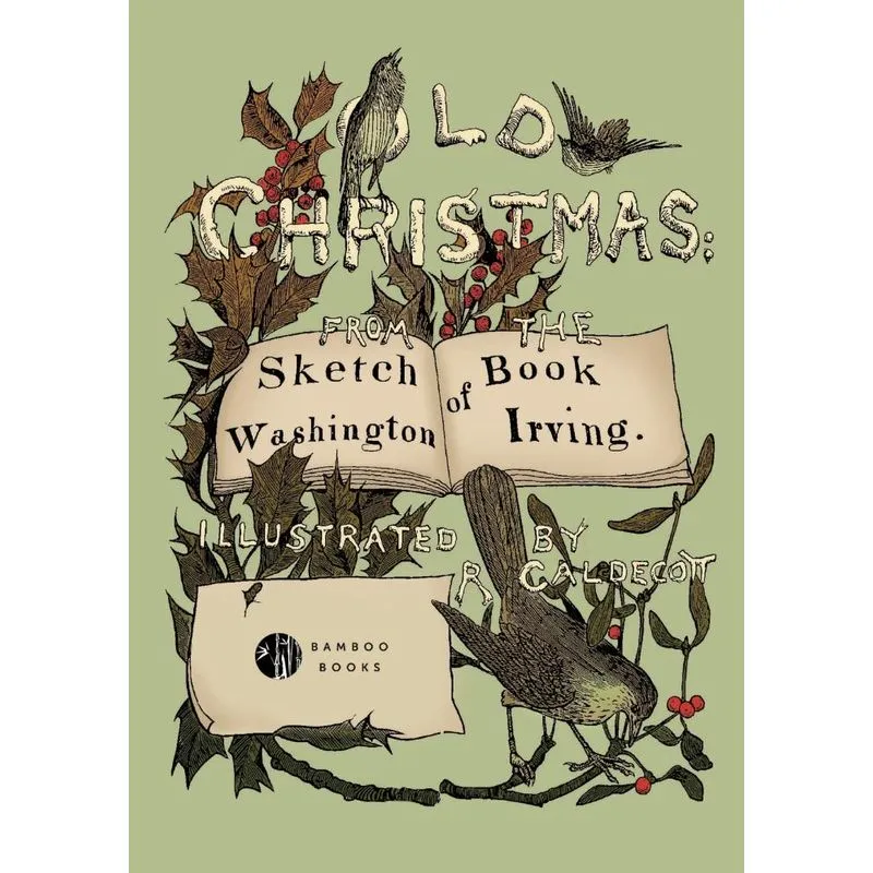 Old Christmas From the Sketch Book of Washington Irving