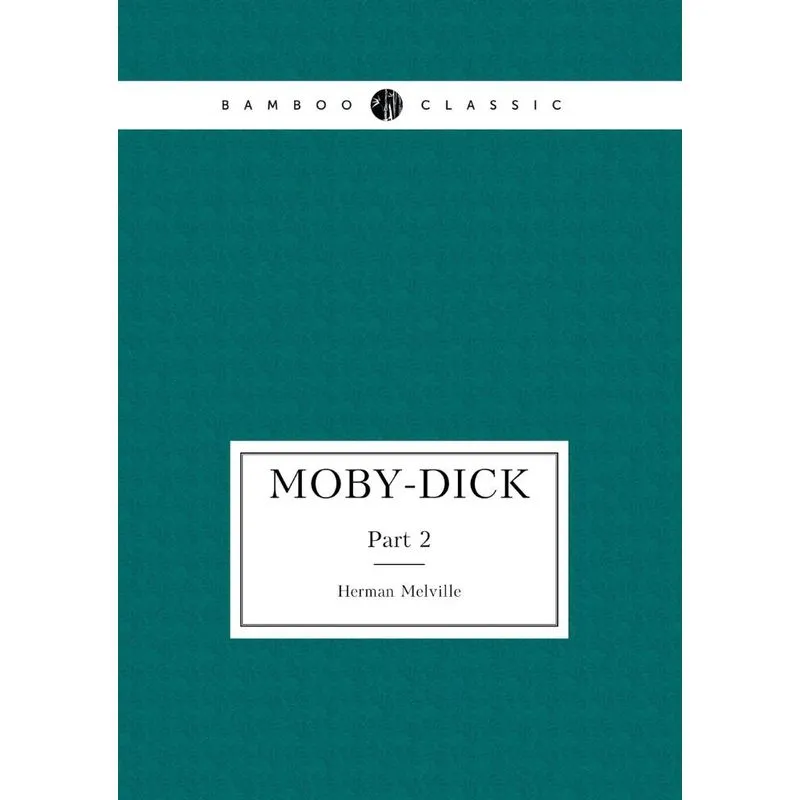 Moby-Dick, novel in two parts