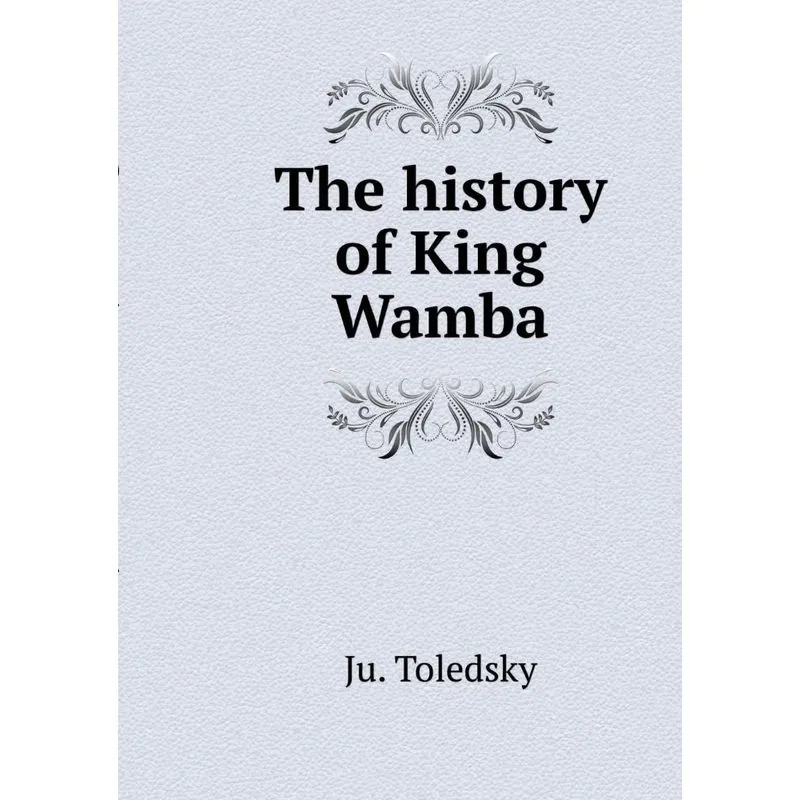 The history of King Wamba
