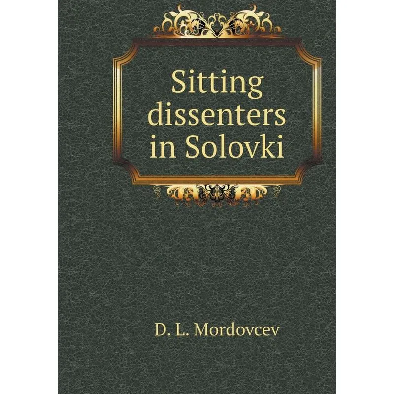 Sitting dissenters in Solovki
