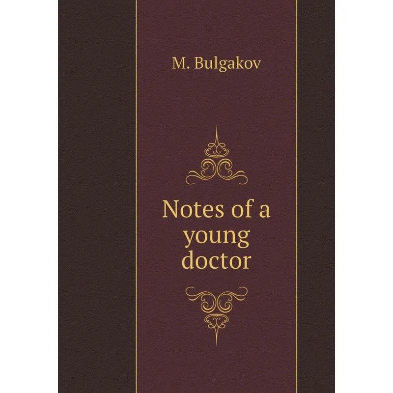 Notes of a young doctor