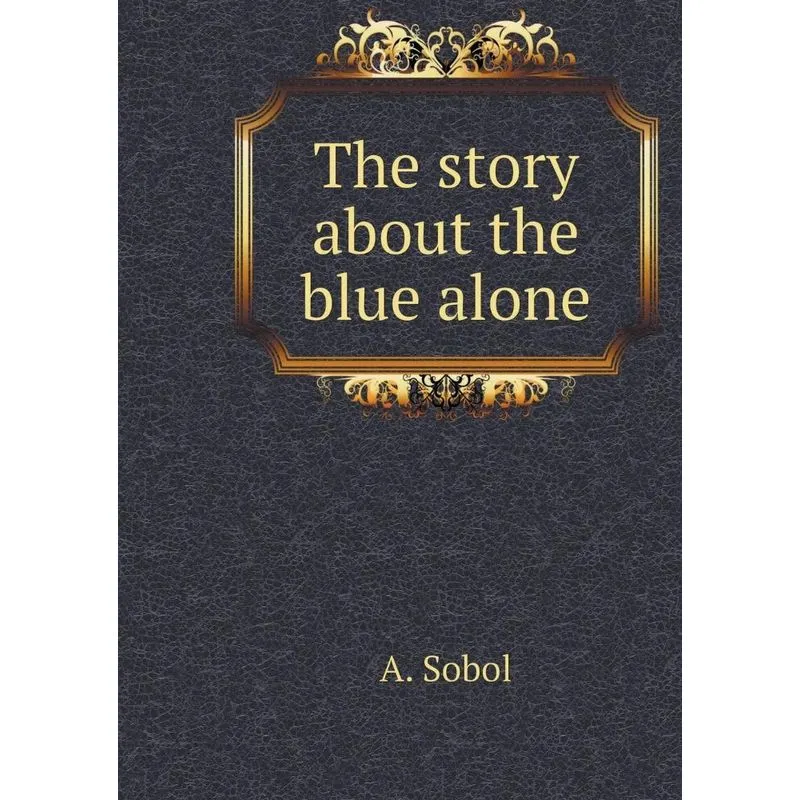 The story about the blue alone