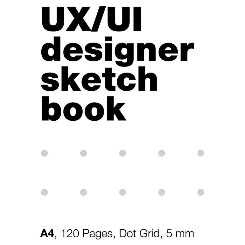 UI/UX Designers SketchBook. A4, 80 Pages, Dot Grid