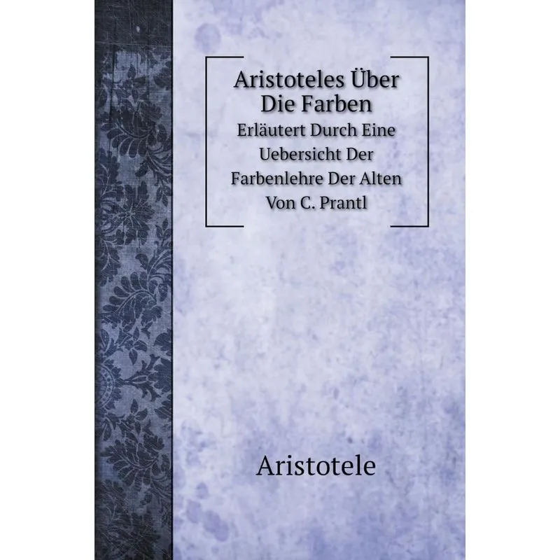 Aristoteles Über Die Farben