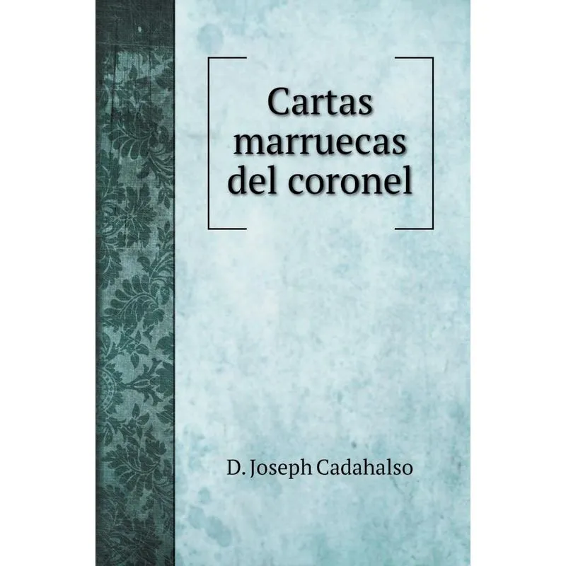 Cartas marruecas del coronel