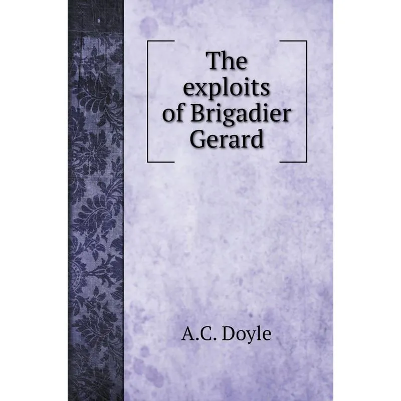 The exploits of Brigadier Gerard