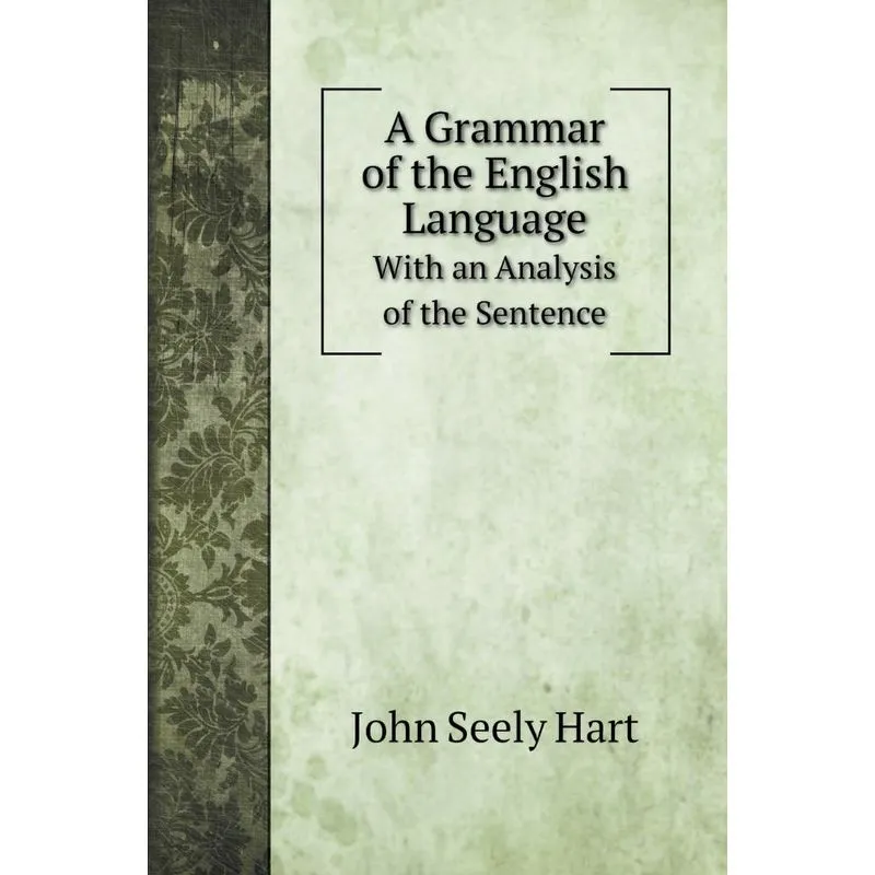 A Grammar of the English Language