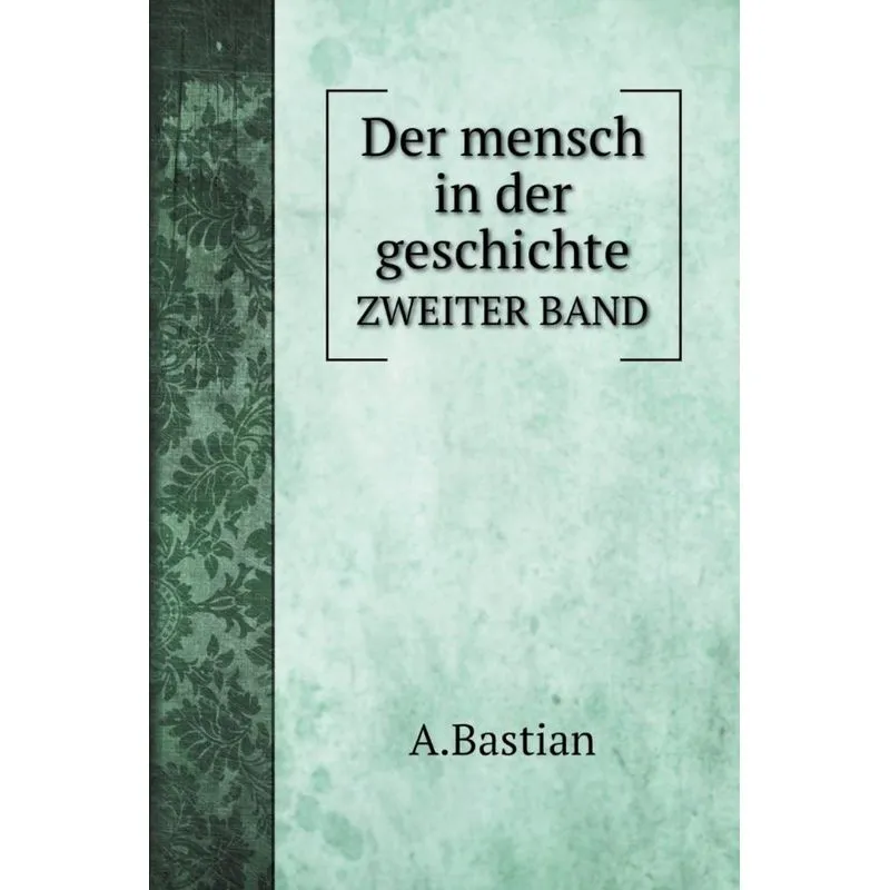 Der mensch in der geschichte