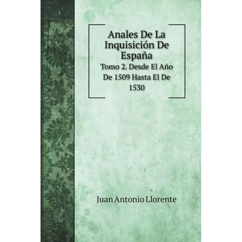Anales De La Inquisición De España