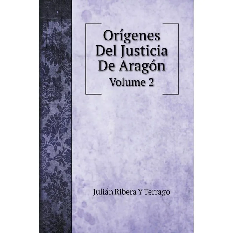 Orígenes Del Justicia De Aragón