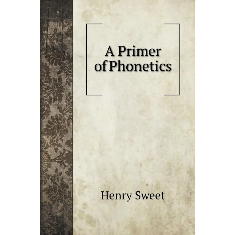 A Primer of Phonetics