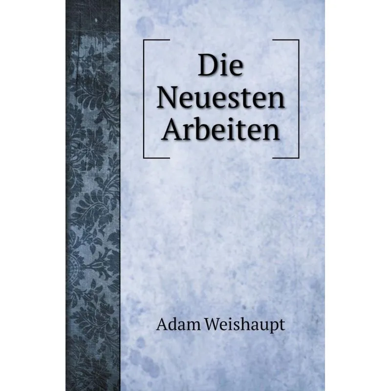 Die Neuesten Arbeiten