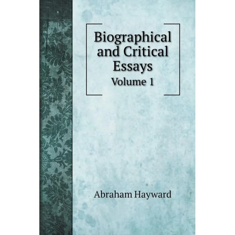 Biographical and Critical Essays