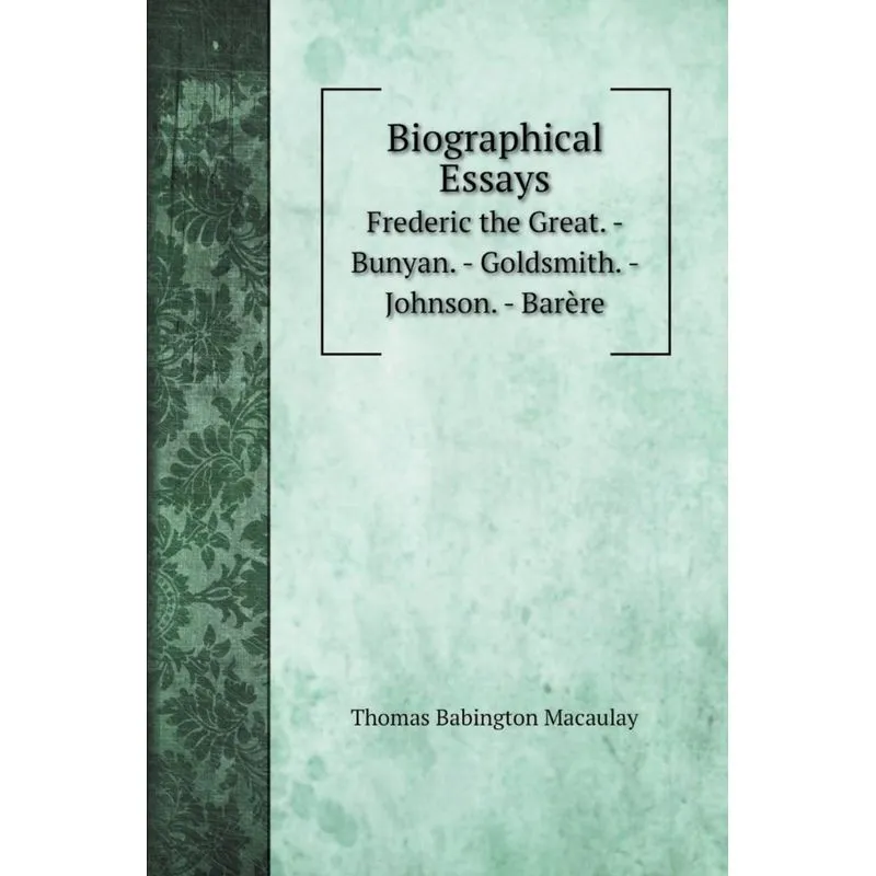 Biographical Essays