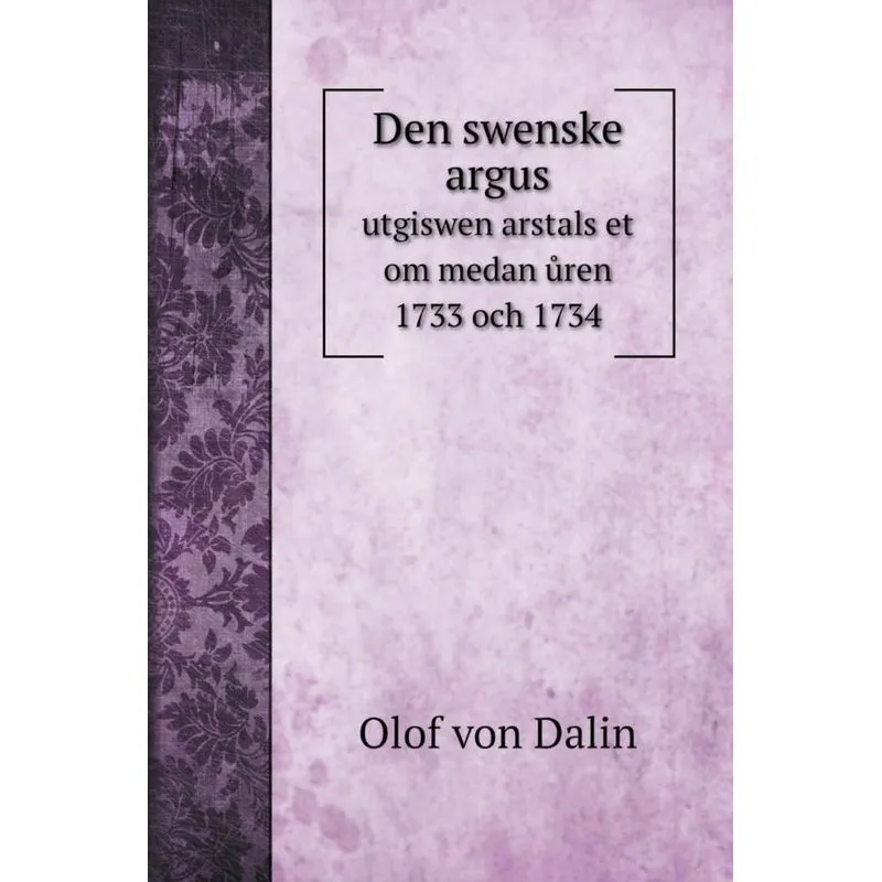 Den swenske argus
