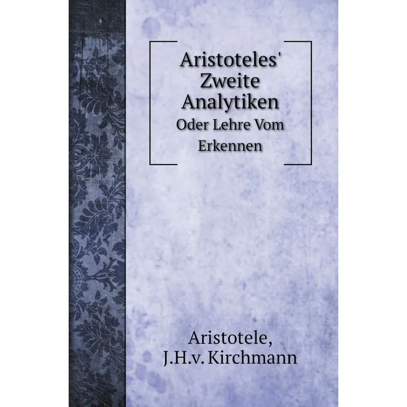 Aristoteles Zweite Analytiken