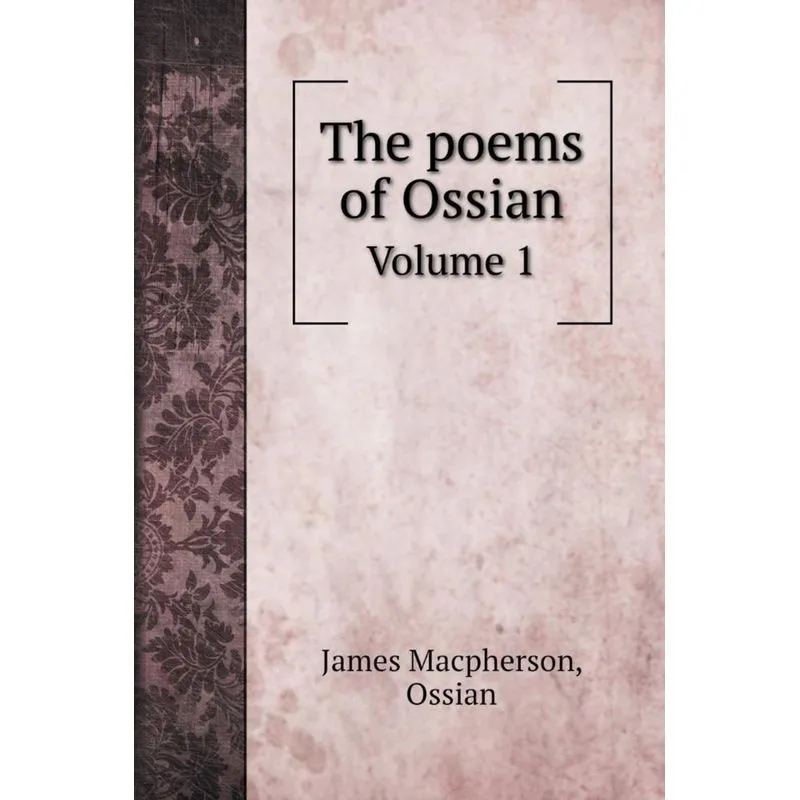 The poems of Ossian